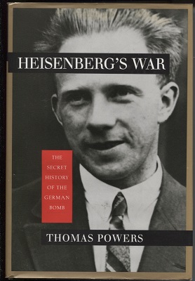 Heisenberg's War The Secret History of the German Bomb