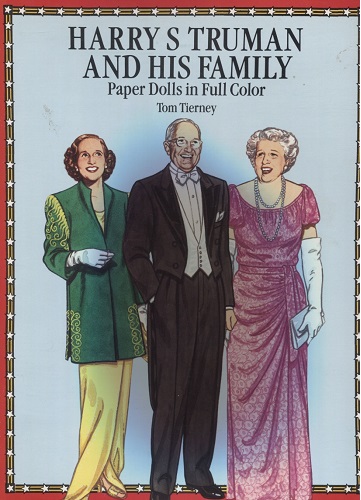 Image for Harry S. Truman and His Family Paper Dolls in Full Color Harry S. Truman and His Family Paper Dolls in Full Color