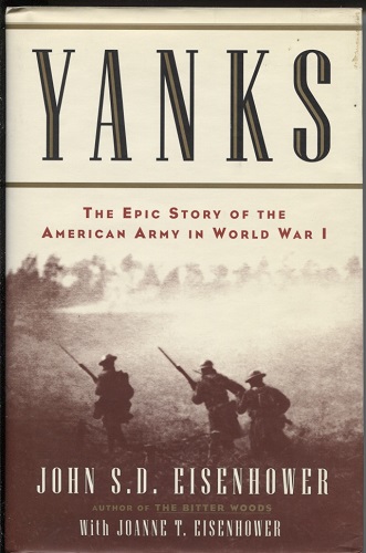 Yanks The Epic Story of the American Army in World War I