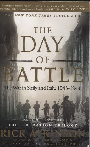 The Day of Battle The War in Sicily and Italy, 1943-1944