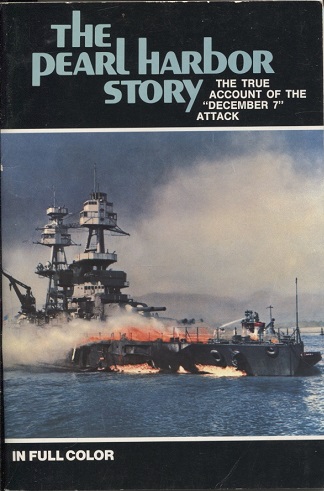 The Pearl Harbor Story The True Account of the December 7 Attack