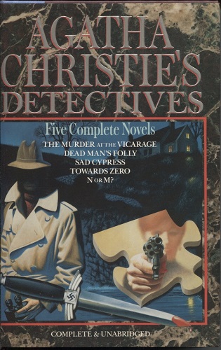 Agatha Christie's Detectives Five Complete Novels: Murder At the Vicarage, Dead Man's Folly, Sad Cypress, Towards Zero, N or M