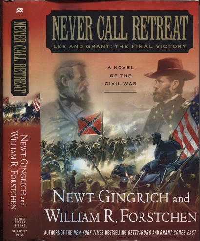 Image for Never Call Retreat Lee and Grant: the Final Victory Never Call Retreat Lee and Grant: the Final Victory