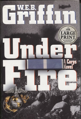 Under Fire A Corps Novel