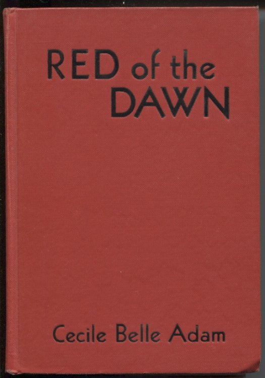 Red of the Dawn A Story of a Minister and His Wife