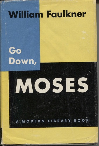 Go Down, Moses A Modern Library Book