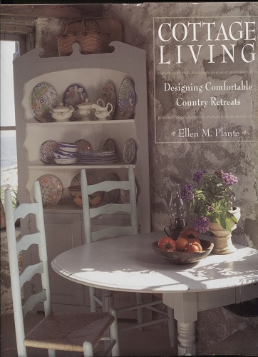 Cottage Living Designing Comfortable Country Retreats