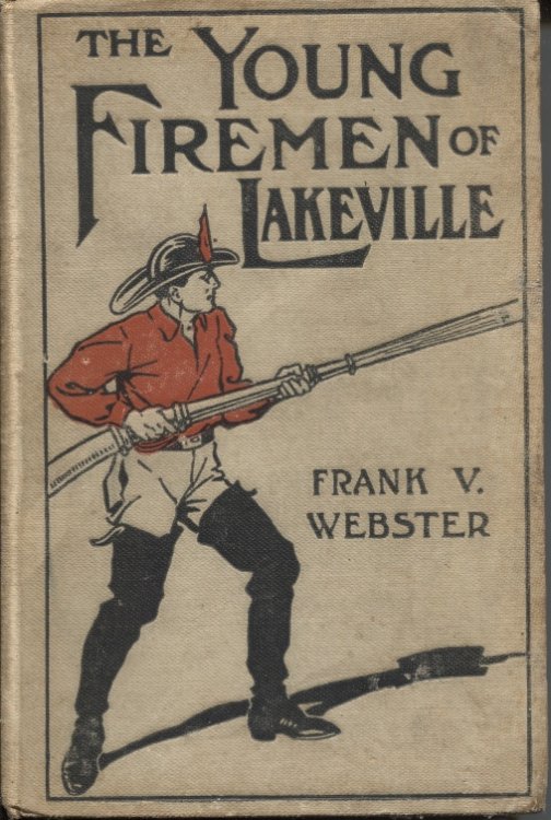 The Young Firemen Of Lakeville Or, Herbert Dare's Pluck