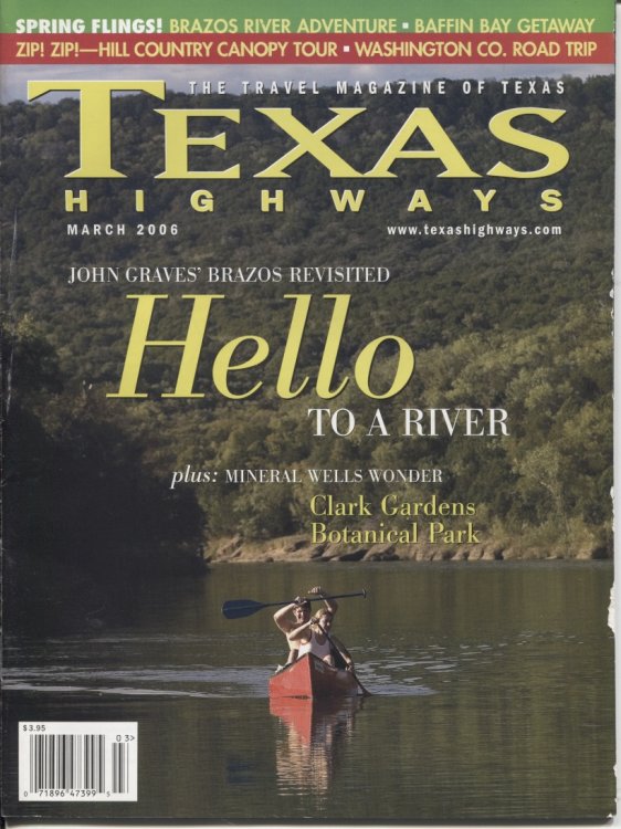 Texas Highways Magazine, March 2006 Hello to a River