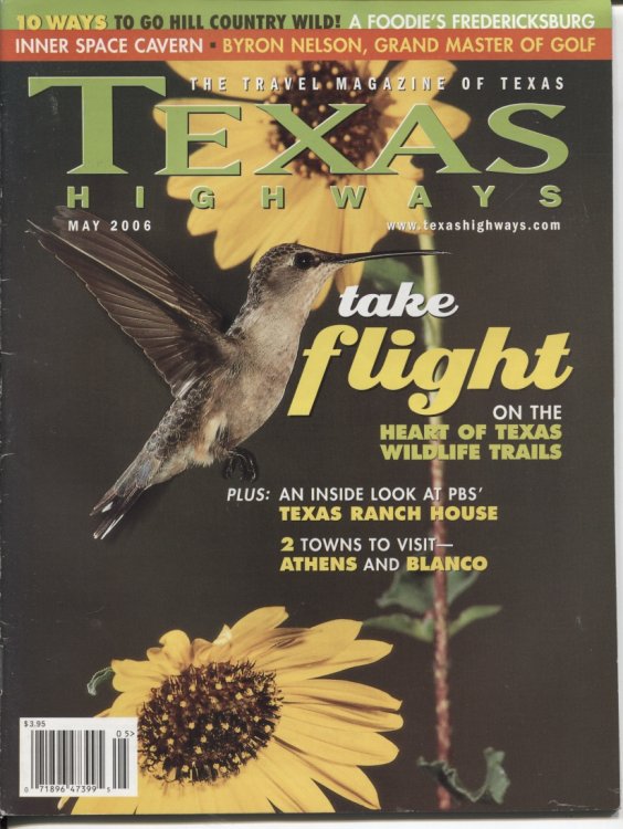 Texas Highways Magazine, May 2006 Take Flight on the Heart of Texas Wildlife Trails