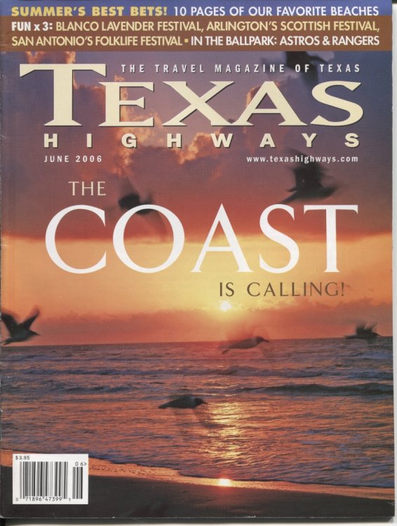 Texas Highways Magazine, June 2006 The Coast is Calling