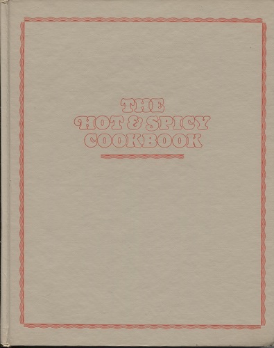 The Hot & Spicy Cookbook
