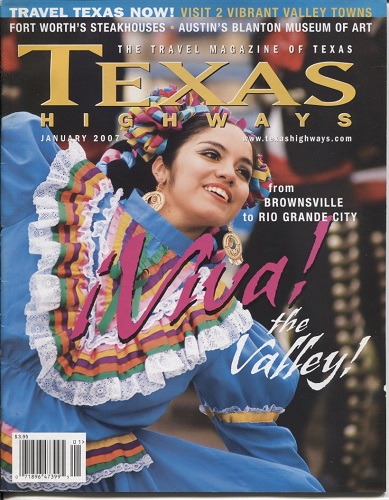 Texas Highways Magazine January 2007 The Official Texas State Travel Magazine
