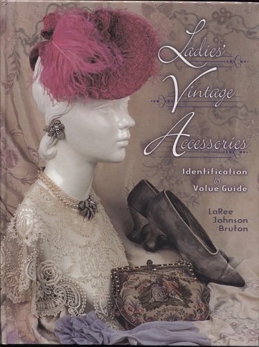 Ladies' Vintage Accessories Identification & Value Guide
