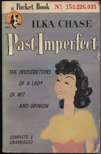 Past Imperfect The Indescretions of a Lady of Wit and Opinion