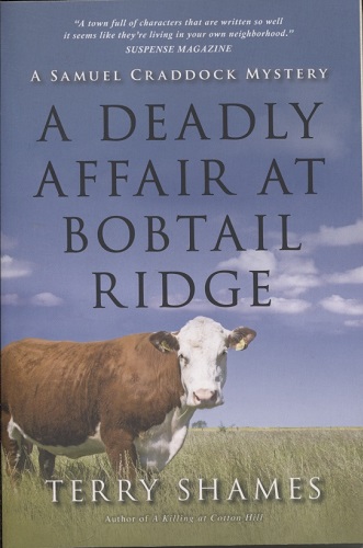 A Deadly Affair At Bobtail Ridge. . . A Samuel Craddock Mystery