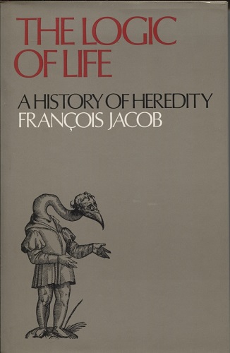 The Logic of Life A History of Heredity