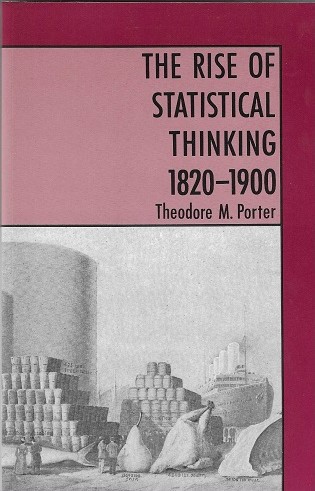 The Rise of Statistical Thinking, 1820-1900