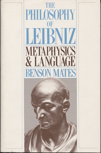 The Philosophy Of Leibniz Metaphysics and Language