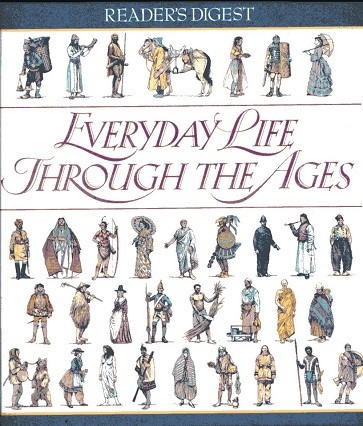 Everyday Life Through The Ages