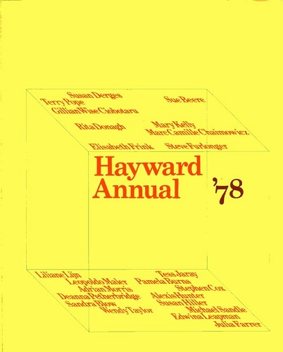 Hayward Annual '78 Hayward Gallery, London, 23 August-8 October 1978