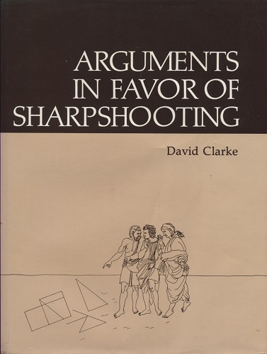Arguments in Favor of Sharpshooting