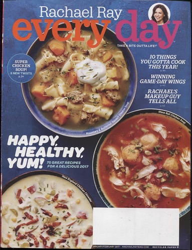 Every Day With Rachael Ray, January / February 2017 Take a Bite Outta Life, Happy, Healthy, Yum