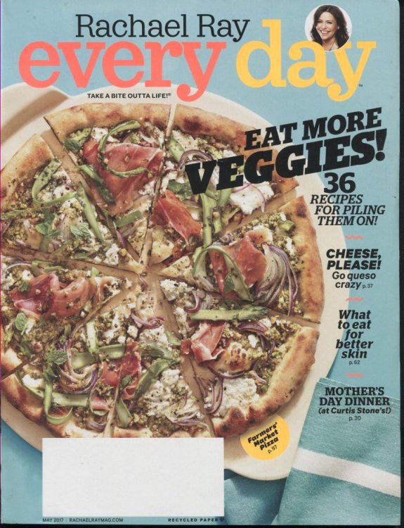 Every Day With Rachael Ray May 2017 Take a Bite Outta Life, Eat More Veggies