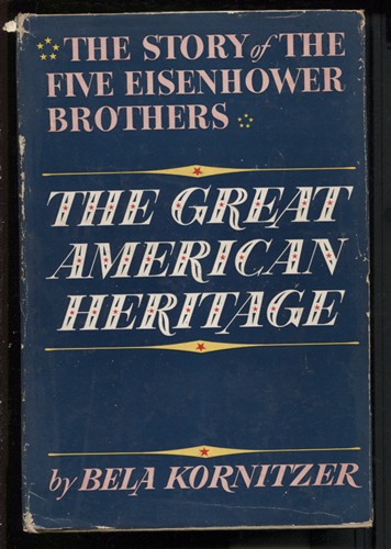 The Great American Heritage - The Story Of The Five Eisenhower Brothers
