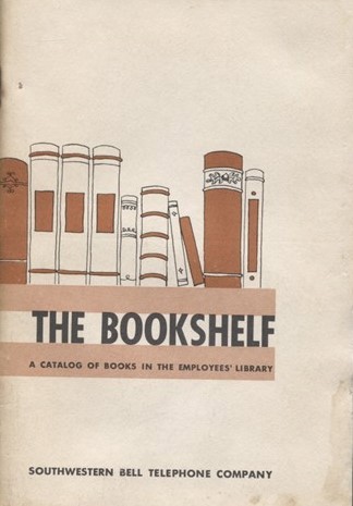 The Bookshelf, A Catalog Of Books In The Employees' Library