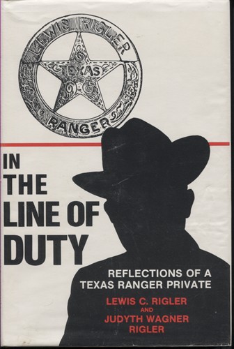 In the Line of Duty: Reflections of a Texas Ranger Private
