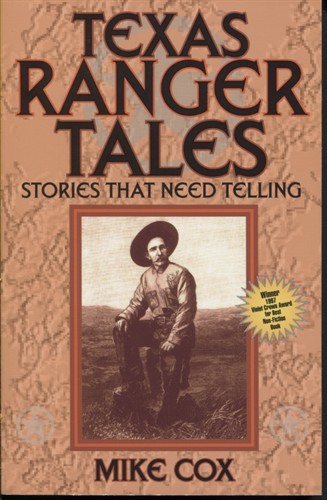 Texas Ranger Tales: Stories That Need Telling