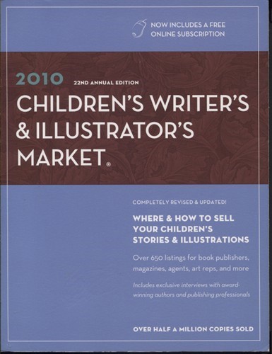 2010 Children's Writer's & Illustrator's Market Completely Revised & Updated