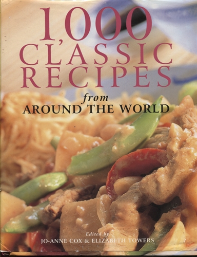 1000 Classic Recipes From Around The World