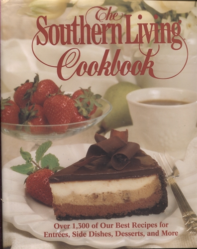 The Southern Living Cookbook: from the Foods Staff of Southern Living Magazine