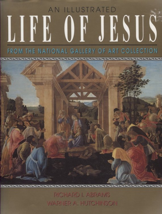 An Illustrated Life of Jesus From the National Gallery of Art Collection