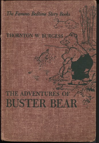 The Adventures Of Buster Bear [the Famous Bedtime Story Books]
