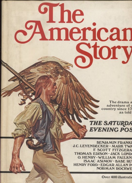 The American Story The Drama and Adventure of Our Country Since 1728