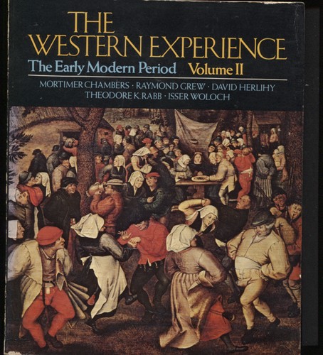 The Western Experience, The Early Modern Period, Volume II