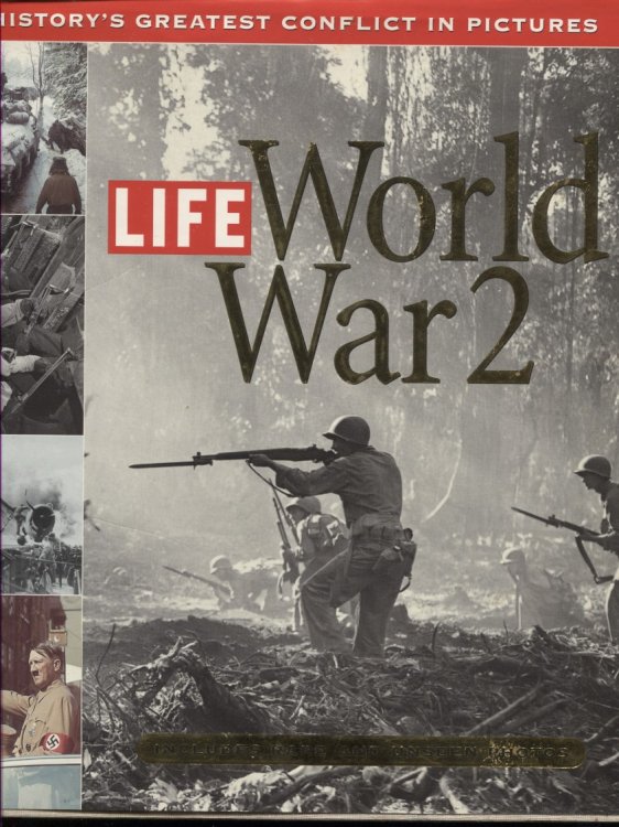 Life: World War 2: History's Greatest Conflict in Pictures All Roads Led to War 1919-1939