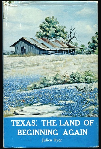 Texas: The Land Of Beginning Again The Romance of the Brazos