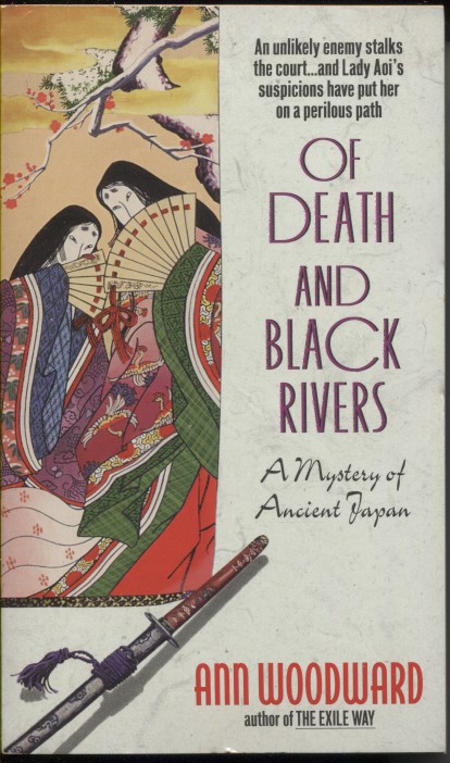 Of Death and Black Rivers: a Mystery of Ancient Japan