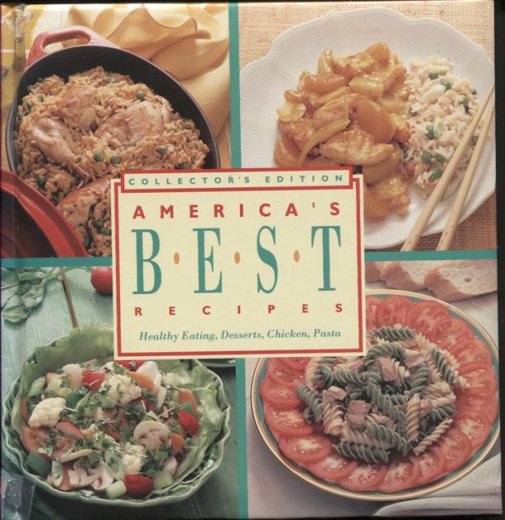 Americas Best Recipes, Collector's Edition Healthy Eating, Desserts, Chicken, Pasta