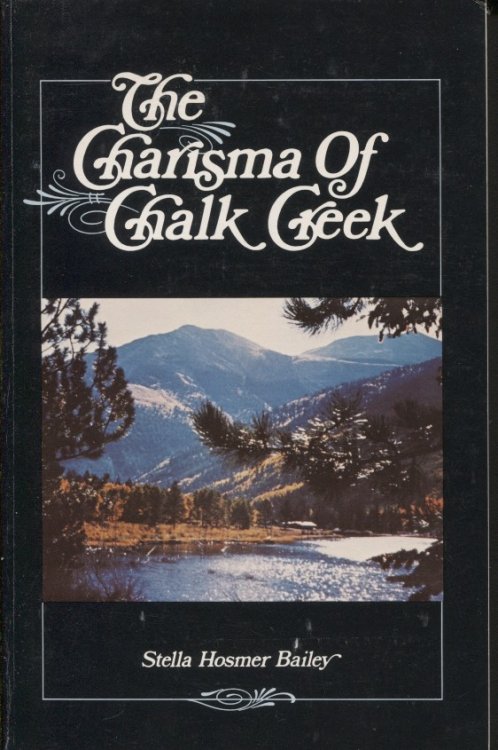 The Charisma of Chalk Creek