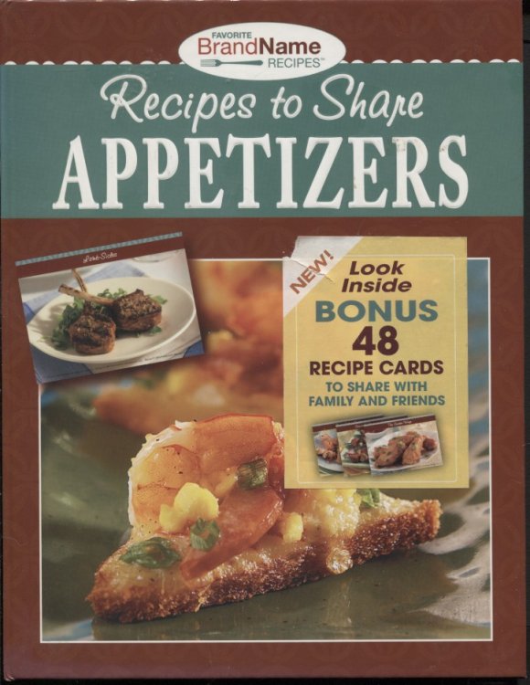 Recipes To Share: Appetizers Bonus 48 Recipe Cards to Share with Family and Friends
