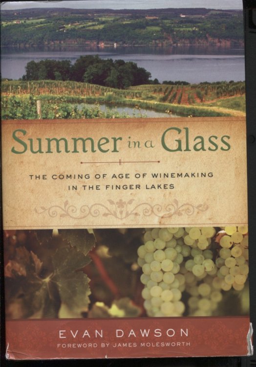 Summer In A Glass The Coming of Age of Winemaking in the Finger Lakes
