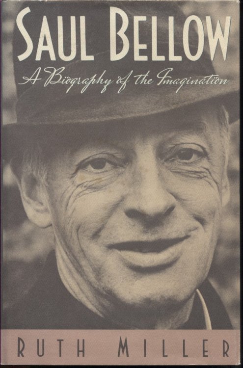 Saul Bellow: a Biography of the Imagination