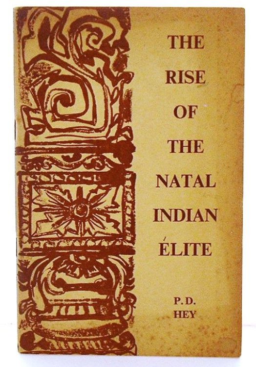 The Rise of the Natal Indian Elite
