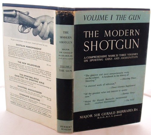 The Modern Shotgun Volume 1 the Gun