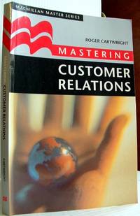 Mastering Customer Relations